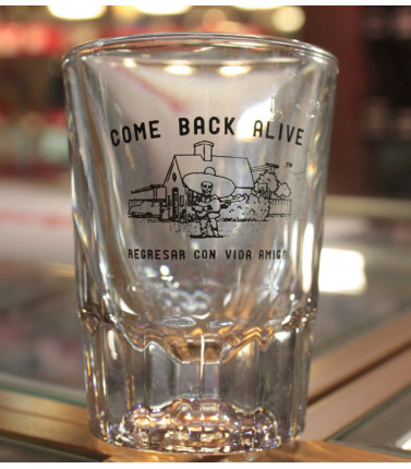 DPX Shot Glass Come Back Alive